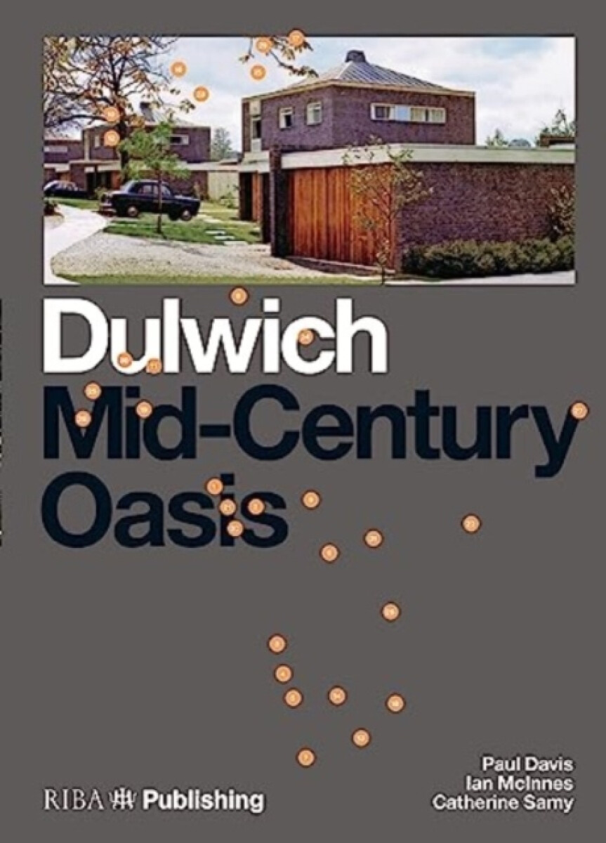 Kniha Dulwich: Mid-Century Oasis
