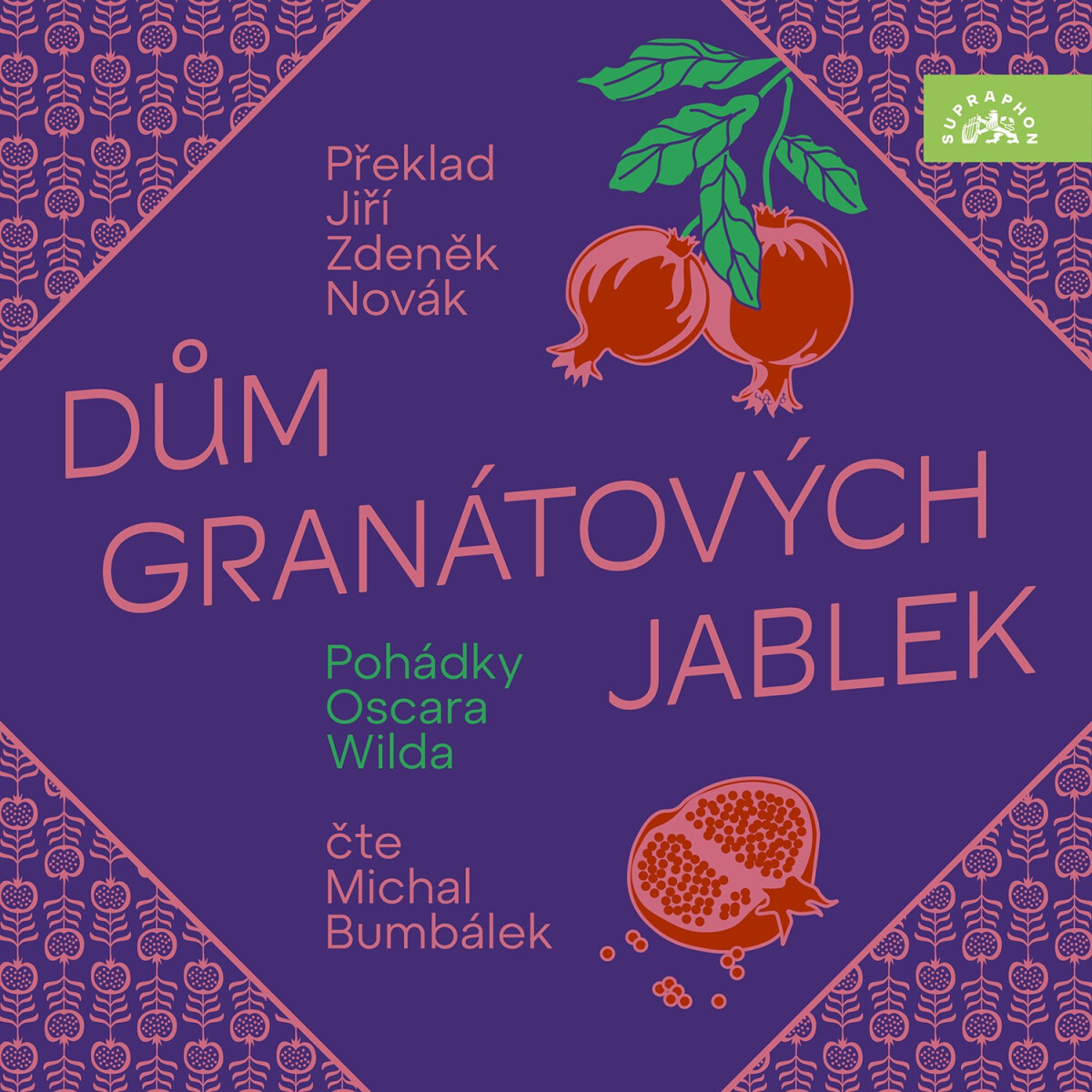 Dům granátových jablek - Oscar Wilde
