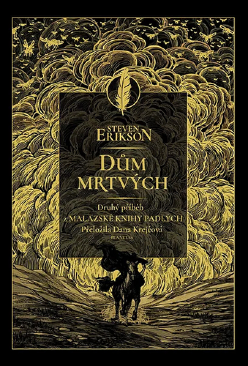 Dům mrtvých. Druhý příběh z Malazské knihy padlých