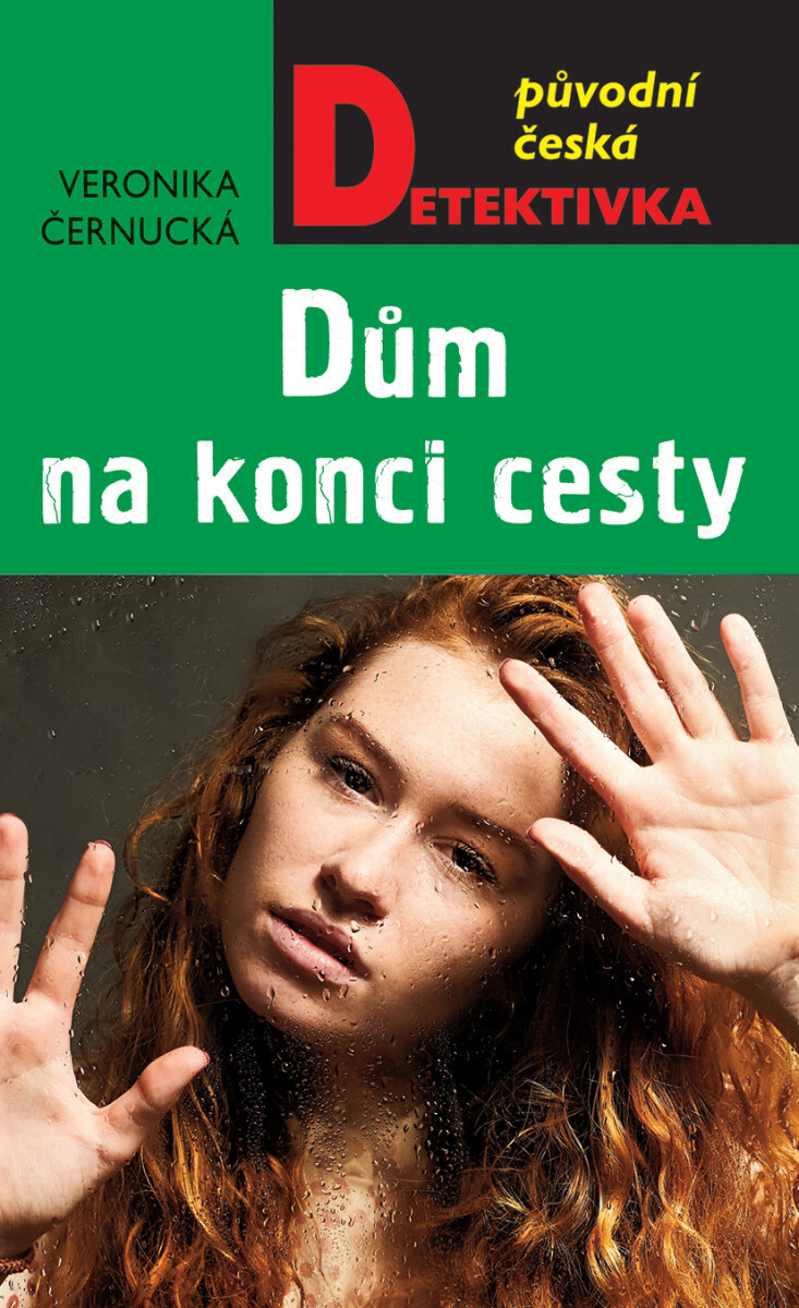 Levně Dům na konci cesty - Veronika Černucká