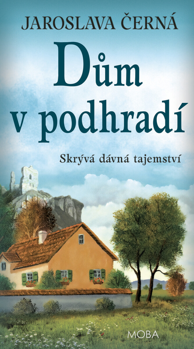 Dům v podhradí - Jaroslava Černá
