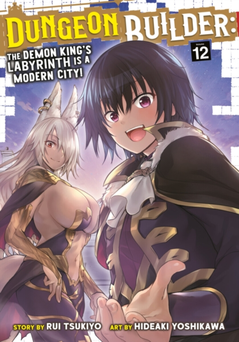 Kniha Dungeon Builder: The Demon King's Labyrinth is a Modern City! (Manga) Vol. 12