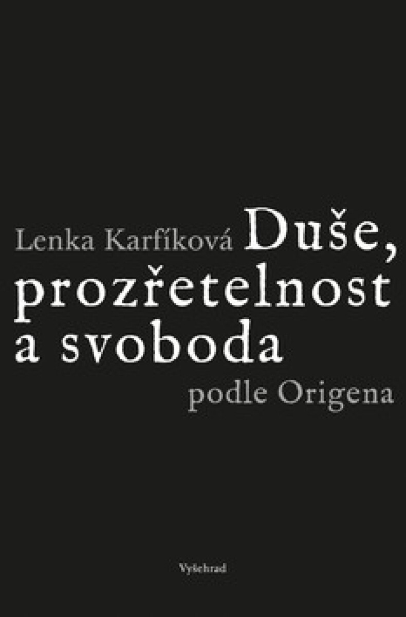 Kniha Duše, prozřetelnost a svoboda podle Origena