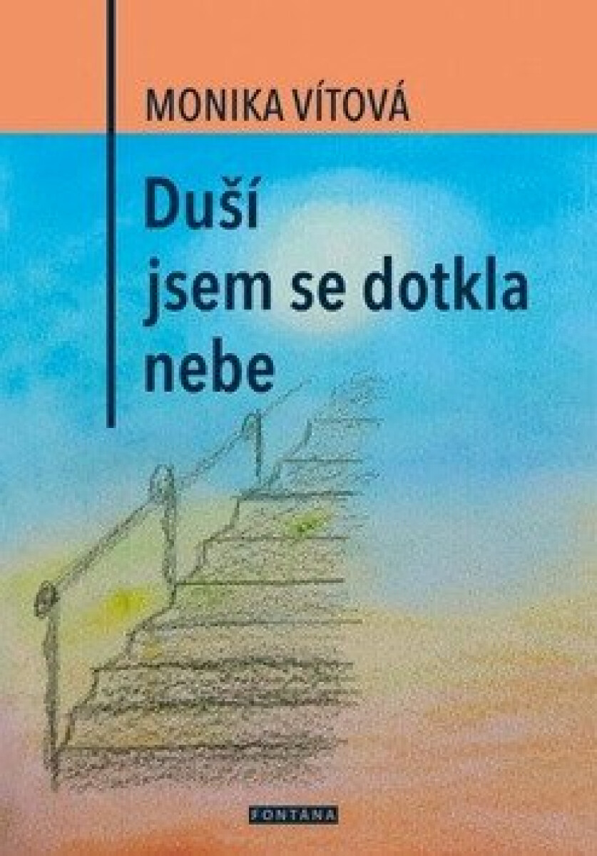 Duší jsem se dotkla nebe koupíte na Knihydobrovsky.cz