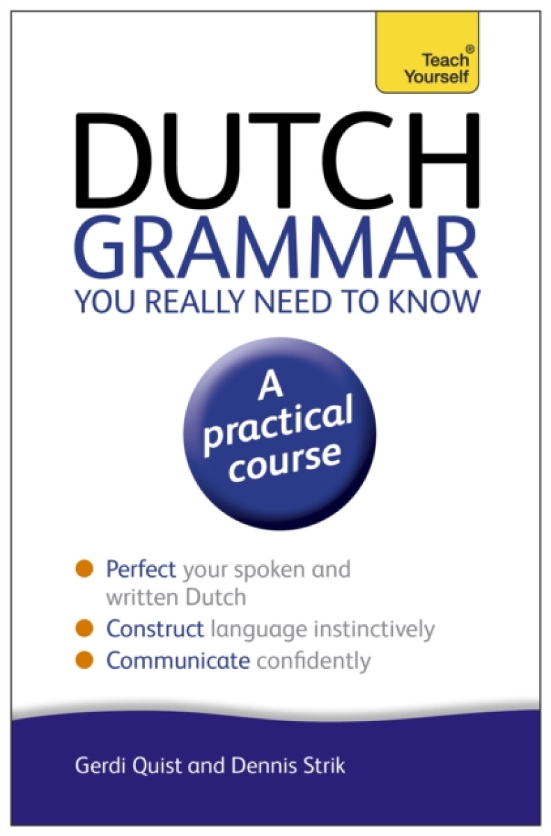 Kniha Dutch Grammar You Really Need to Know: Teach Yourself