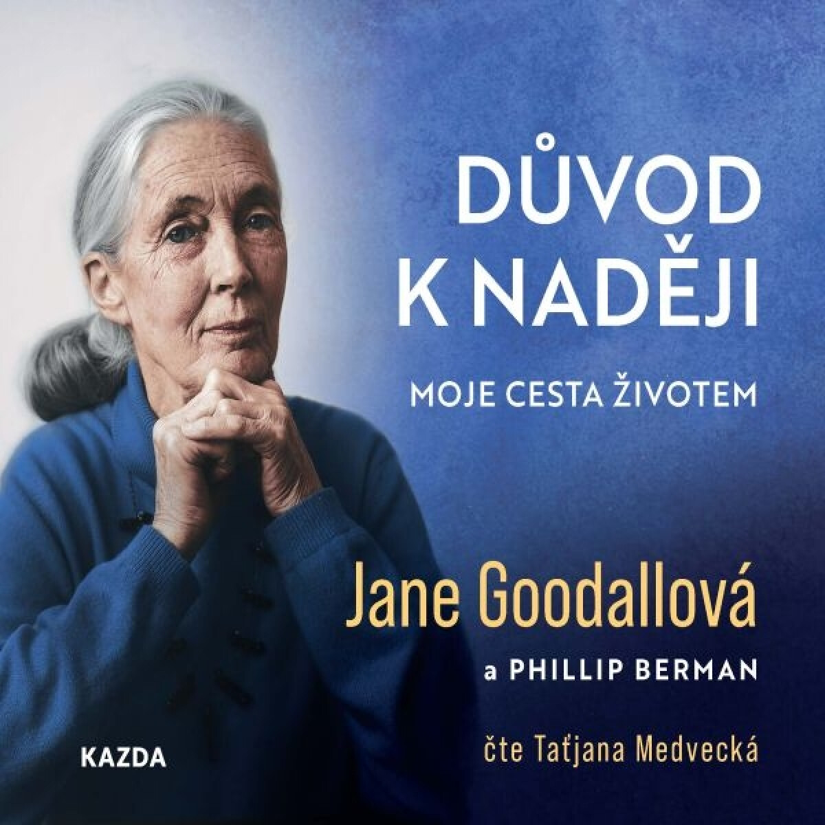 Levně Důvod k naději - Jane Goodallová, Phillip Berman - audiokniha