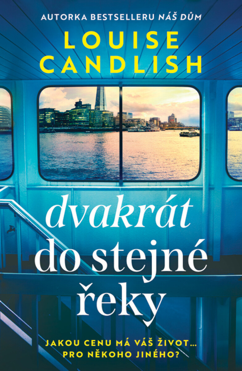 Levně Dvakrát do stejné řeky - Louise Candlish