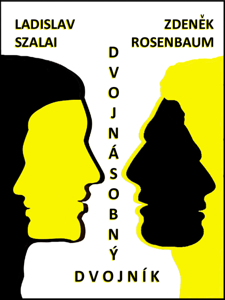 Dvojnásobný dvojník - Ladislav Szalai, Zdeněk Rosenbaum