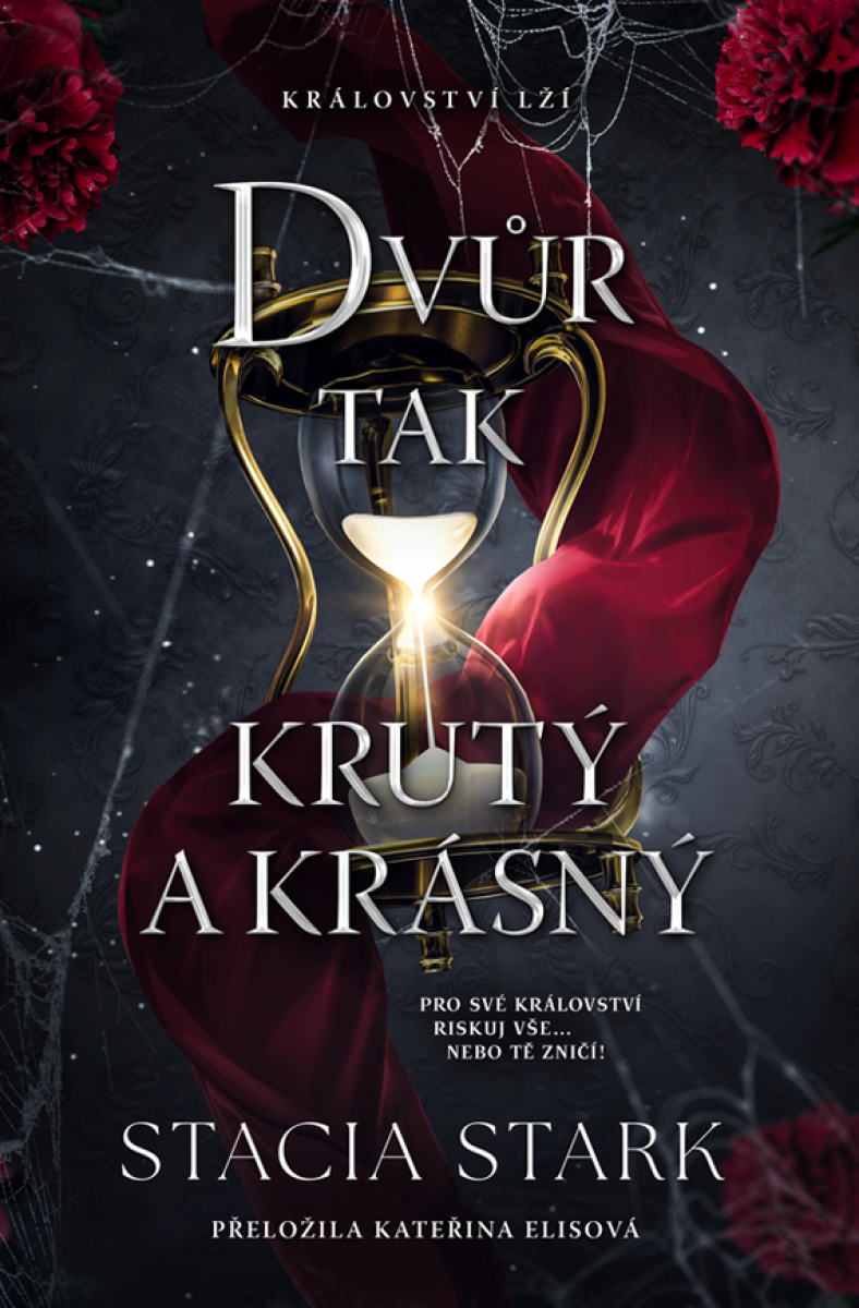 Dvůr tak krutý a krásný - Stacia Stark