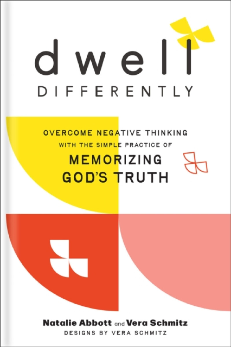 Dwell Differently - Natalie Abbott, Vera Schmitz