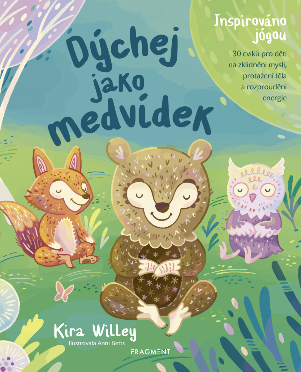 Dýchej jako medvídek - Kira Willey