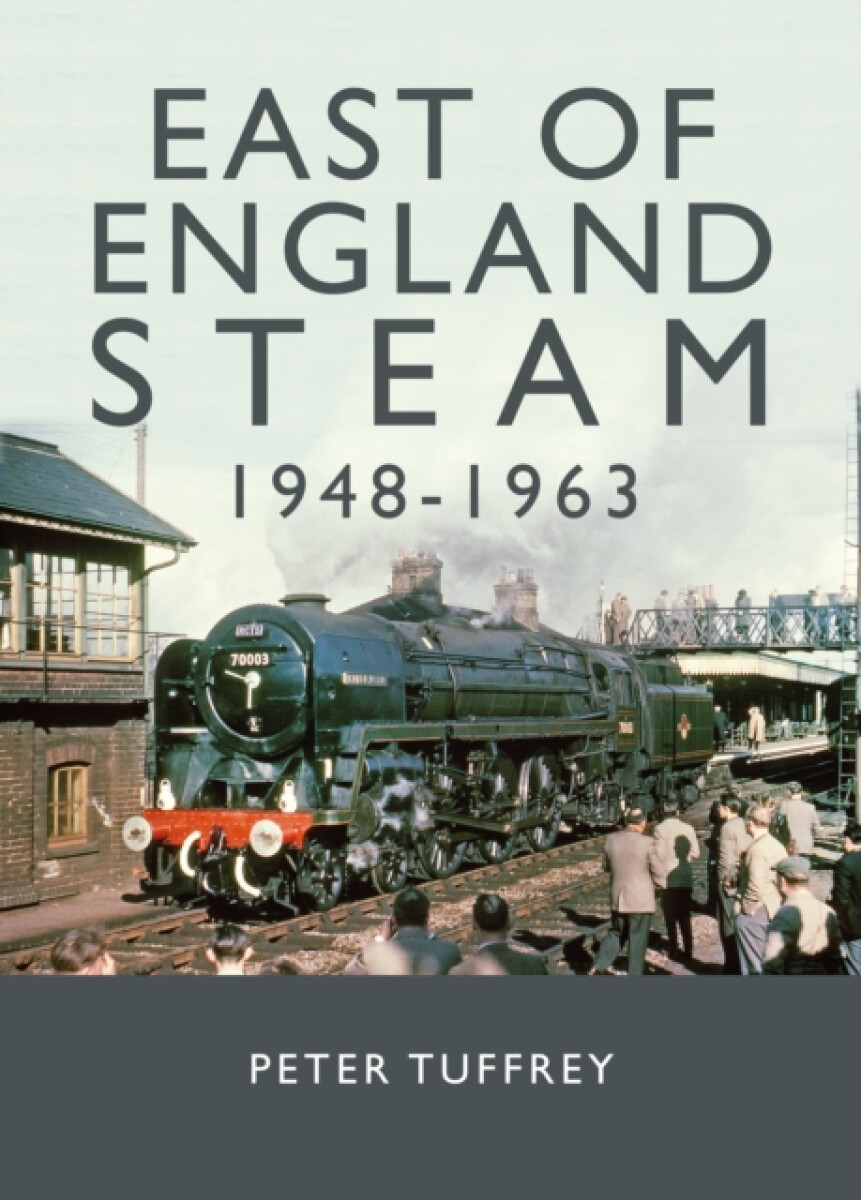 Kniha East of England Steam 1948-1963