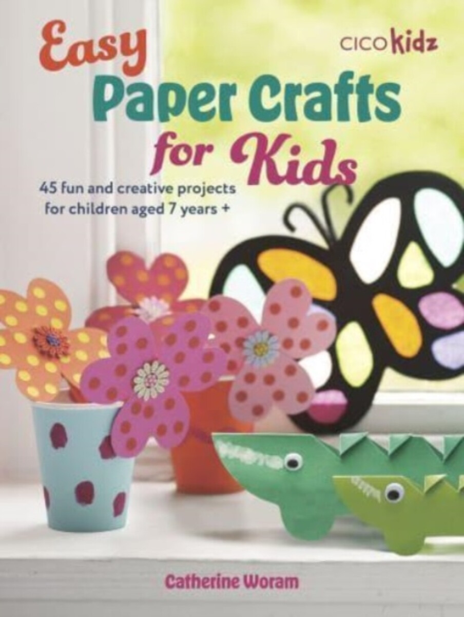 Kniha Easy Paper Crafts for Kids