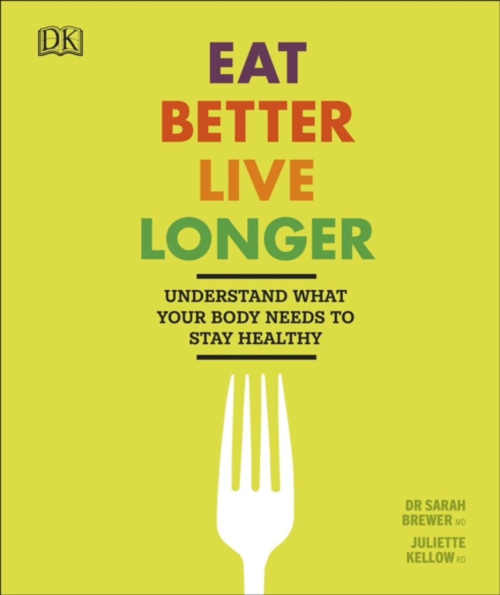 Kniha Eat Better, Live Longer