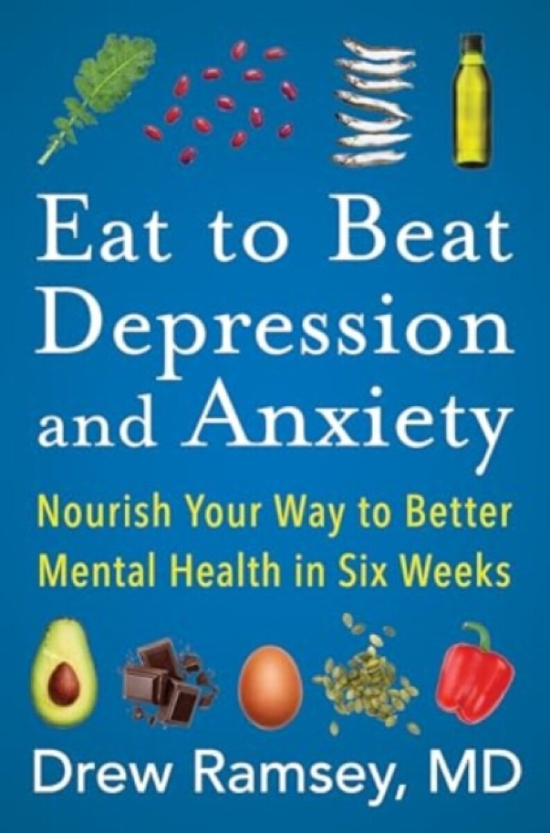 Kniha Eat to Beat Depression and Anxiety