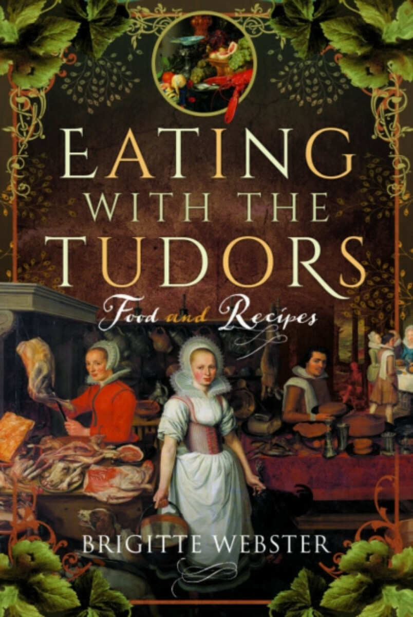 Kniha Eating with the Tudors