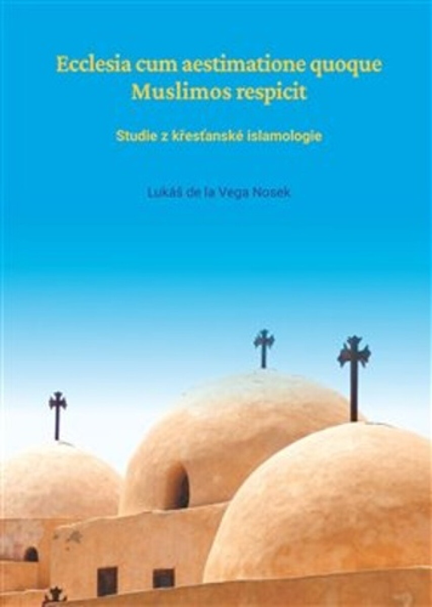Kniha Ecclesia cum aestimatione quoque Muslimos respicit