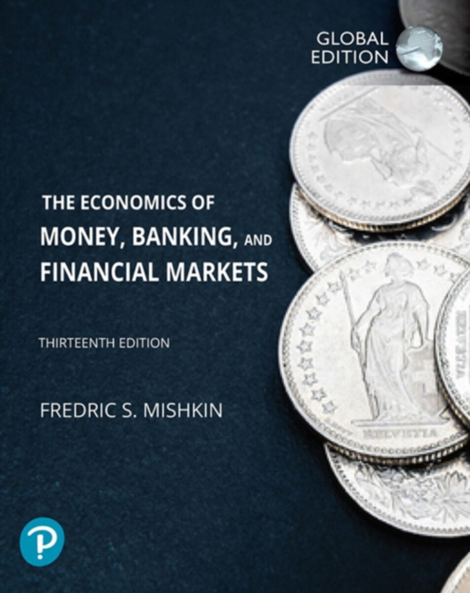 Kniha Economics of Money, Banking and Financial Markets, The, Global Edition