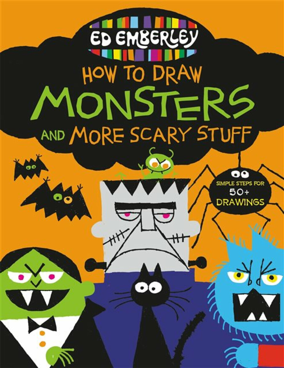 Kniha Ed Emberley's How to Draw Monsters and More Scary Stuff