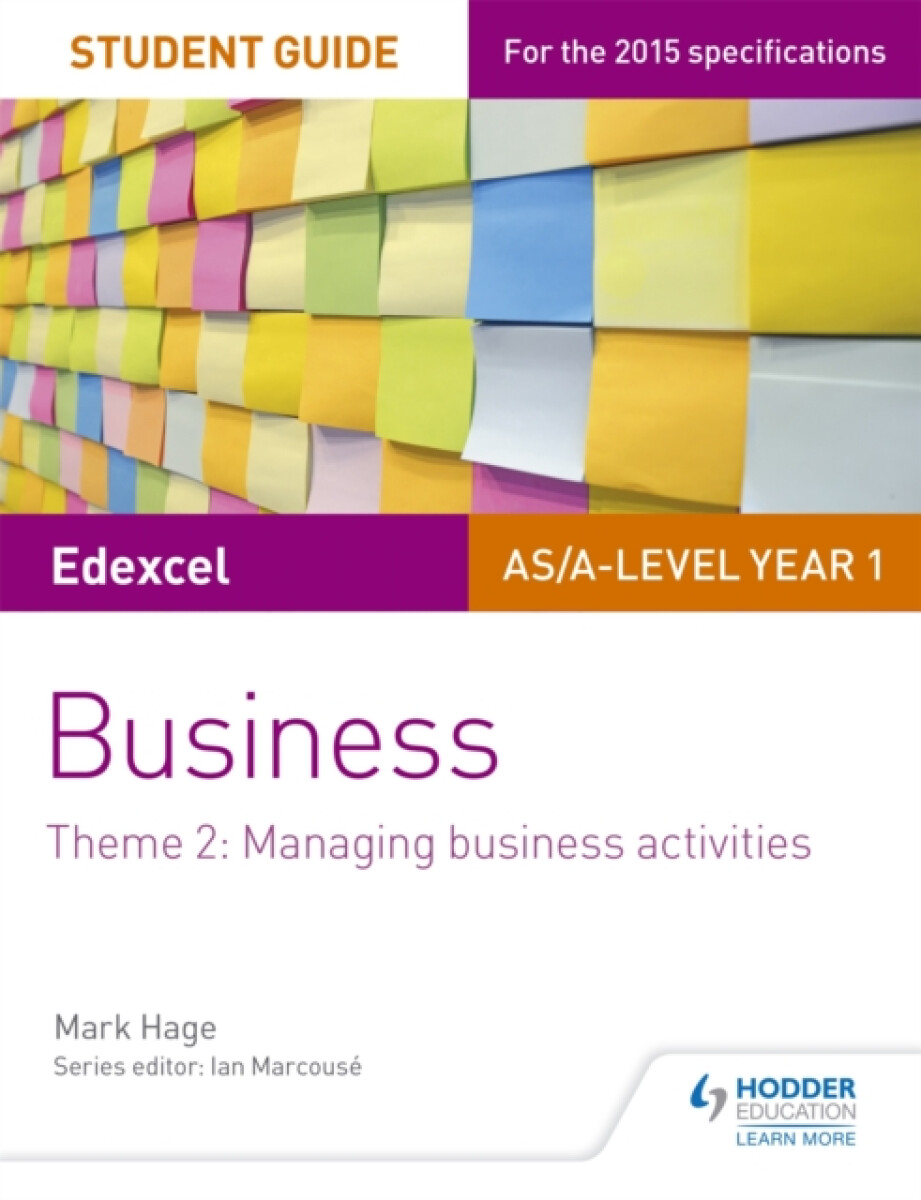 Kniha Edexcel AS/A-level Year 1 Business Student Guide: Theme 2: Managing business activities