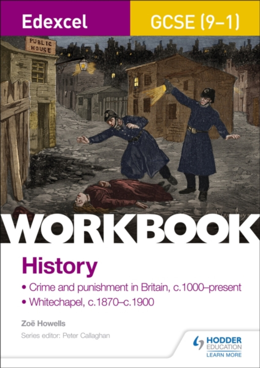 Kniha Edexcel GCSE (9-1) History Workbook: Crime and Punishment in Britain, c1000-present and Whitechapel, c1870-c1900