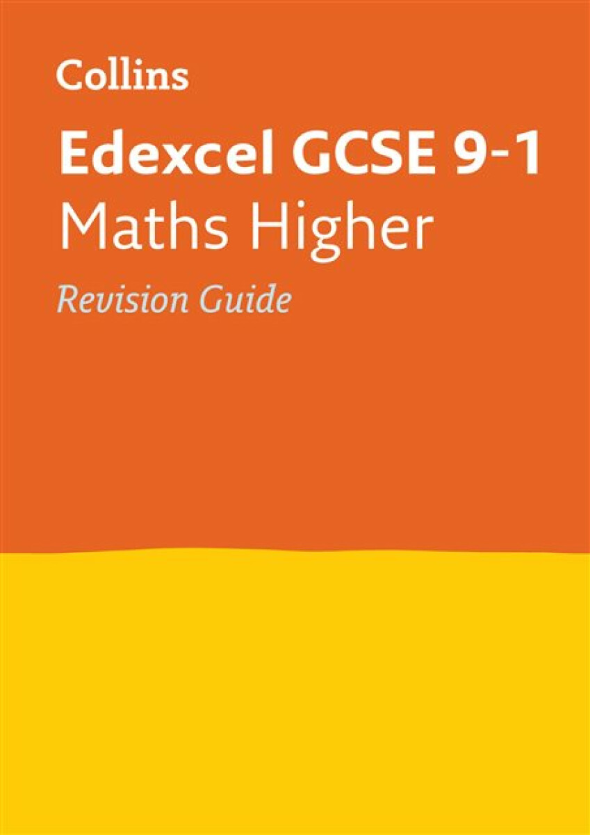 Kniha Edexcel GCSE 9-1 Maths Higher Revision Guide
