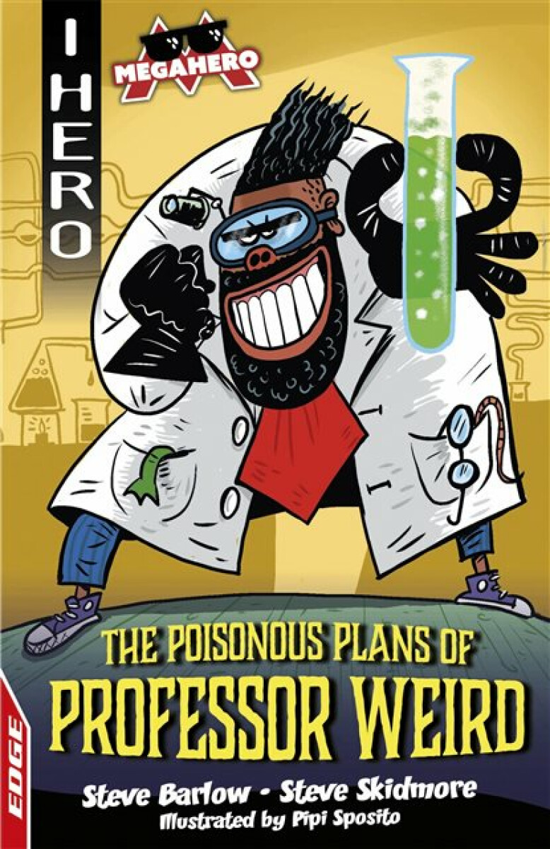 Kniha EDGE: I HERO: Megahero: The Poisonous Plans of Professor Weird