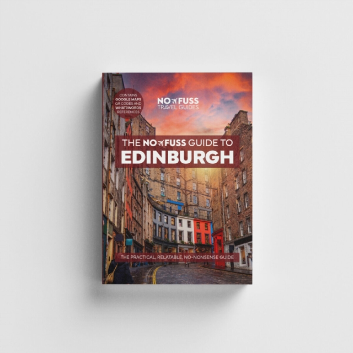Edinburgh Travel Guide Book â€“ The No Fuss Guide To Edinburgh (Travel Friendly) - Robbie Roams