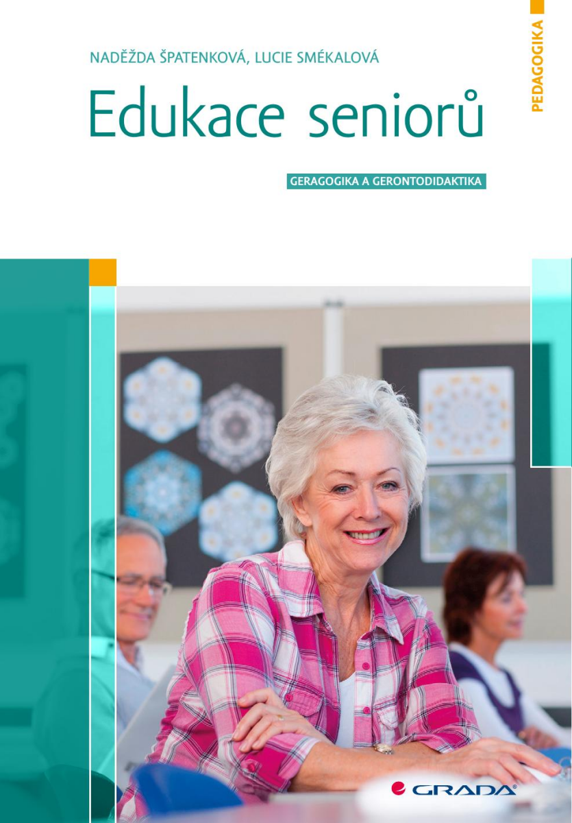 Edukace seniorů - Naděžda Špatenková, Lucie Smékalová