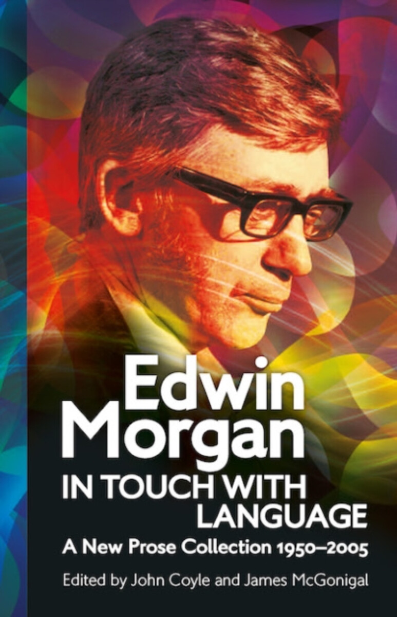 Kniha Edwin Morgan: In Touch With Language