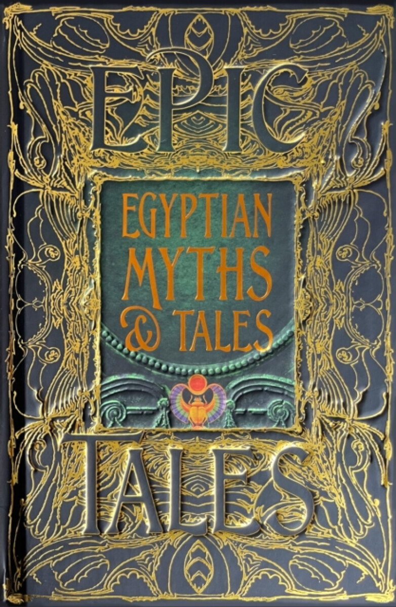 Kniha Egyptian Myths & Tales: Epic Tales