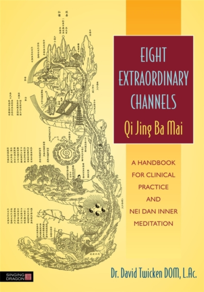 Kniha Eight Extraordinary Channels - Qi Jing Ba Mai