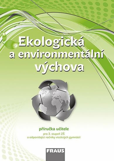 Ekologická a environmentální výchova Příručka učitele koupíte na Knihydobrovsky.cz
