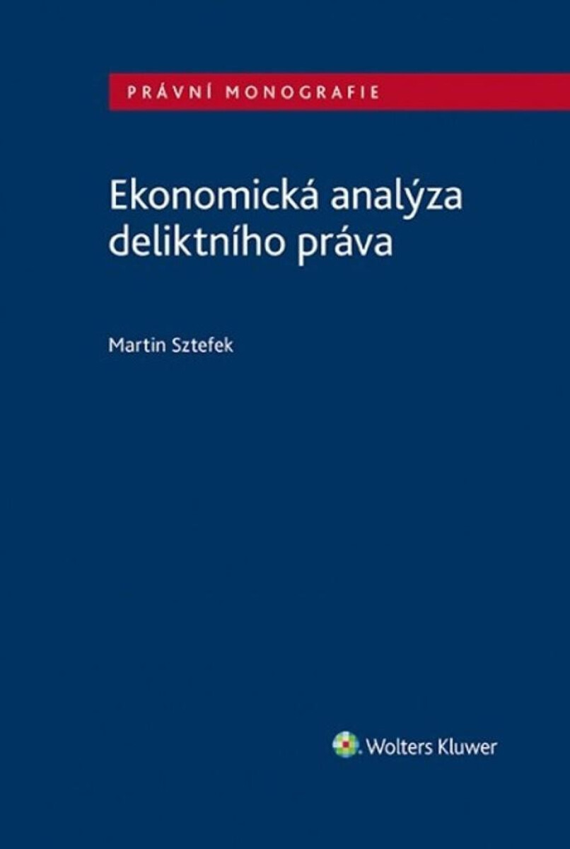 Kniha Ekonomická analýza deliktního práva