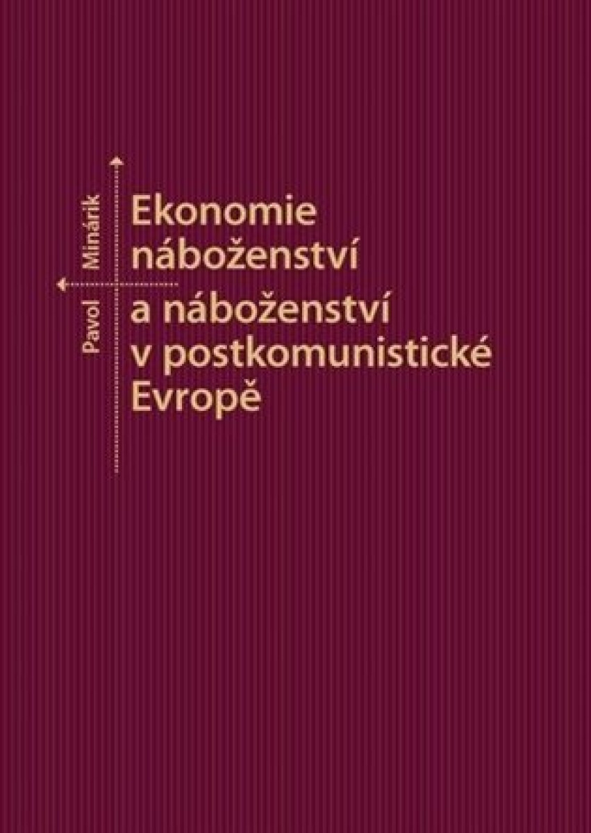 Kniha Ekonomie náboženství a náboženství v postkomunistické Evropě