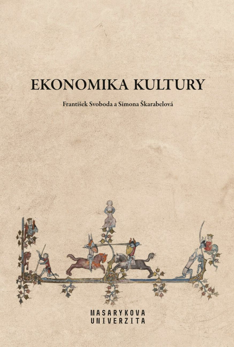 Ekonomika kultury - František Svoboda, Simona Škarabelová