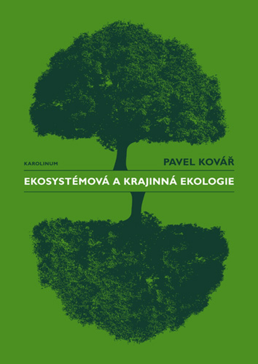 Ekosystémová a krajinná ekologie - Pavel Kovář