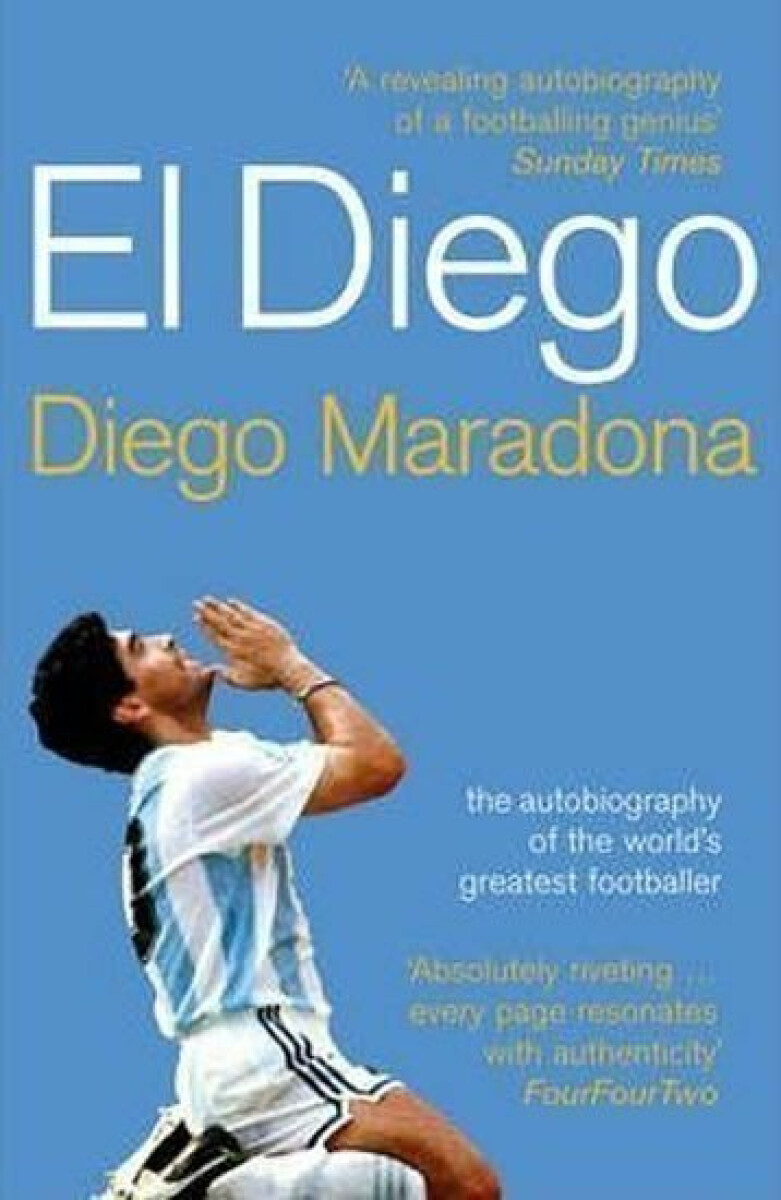 Kniha El Diego : The Autobiography of the World´s Greatest Footballer