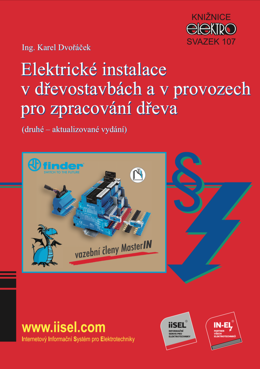 Elektrické instalace v dřevostavbách a v provozech pro zpracování dřeva  - Karel Dvořáček