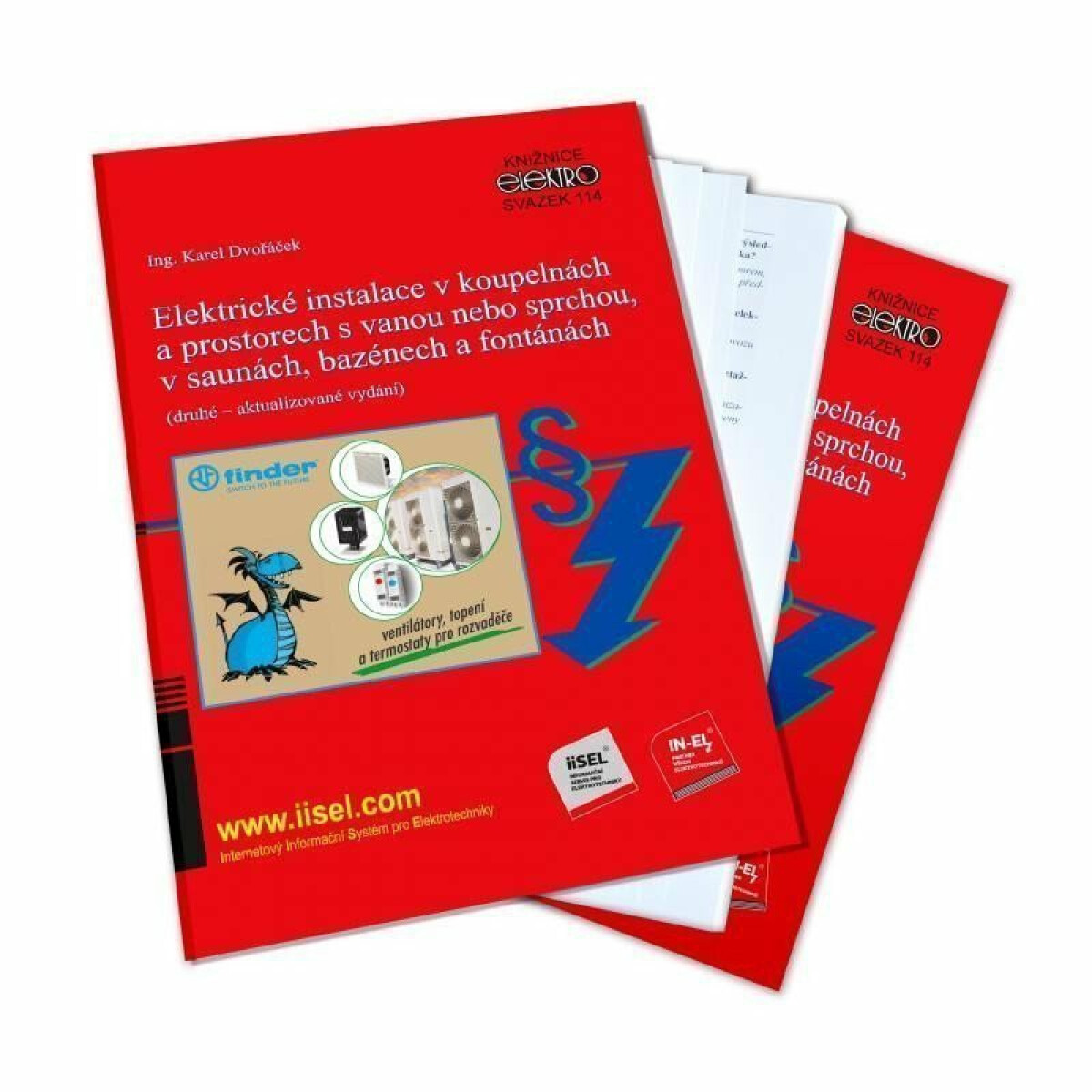 Kniha Elektrické instalace v koupelnách a prostorech s vanou nebo sprchou, v saunách, bazénech a fontánách