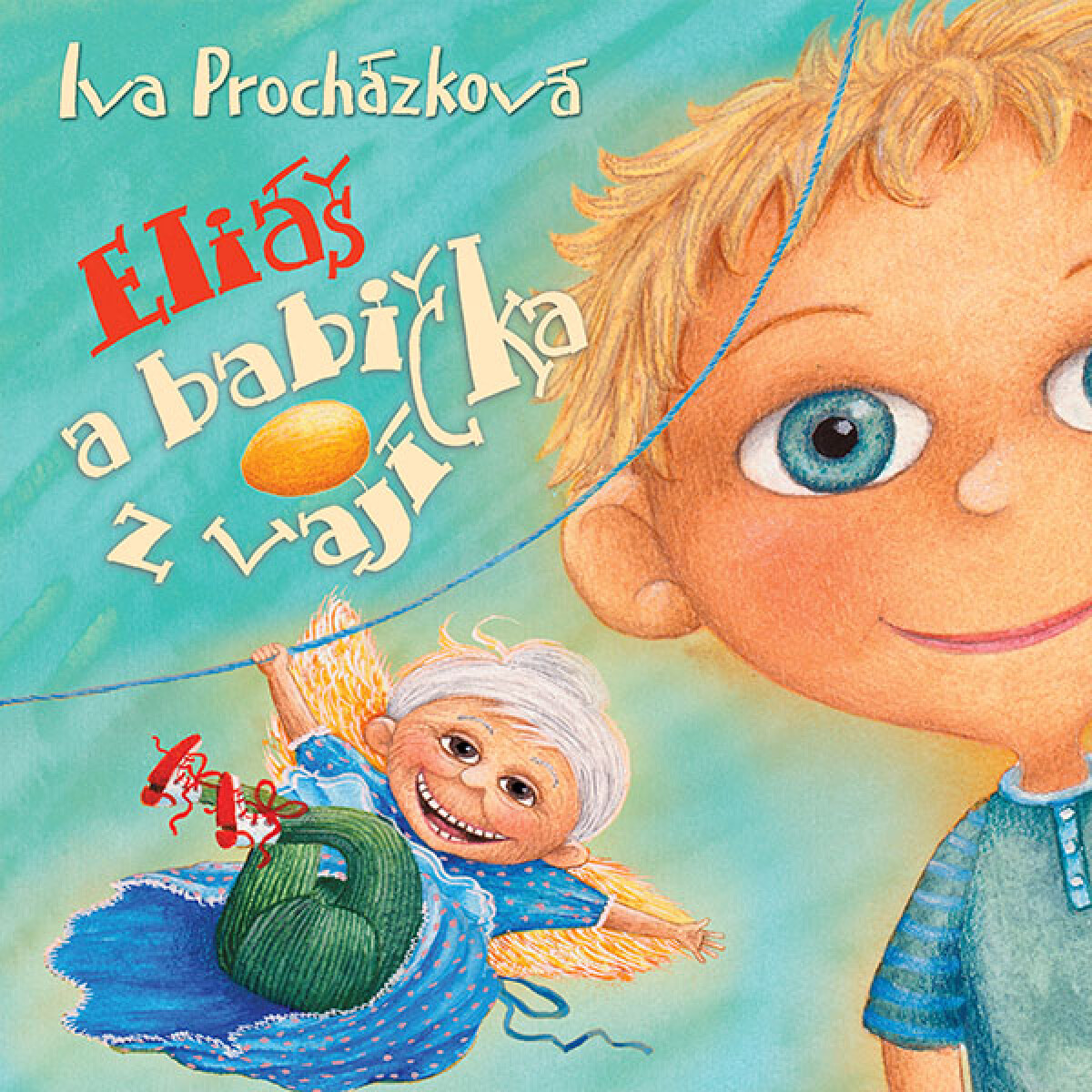 Levně Eliáš a babička z vajíčka - Iva Procházková - audiokniha