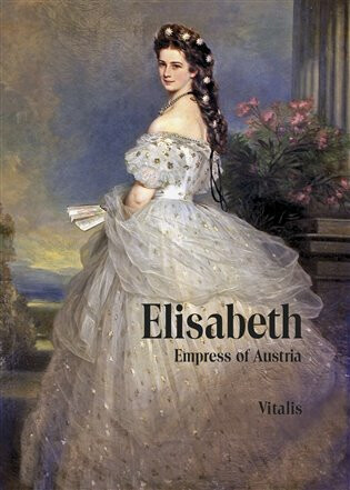 Kniha Elisabeth. Empress of Austria (A)