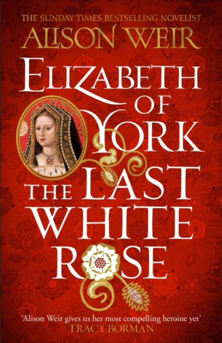 Kniha Elizabeth of York: The Last White Rose