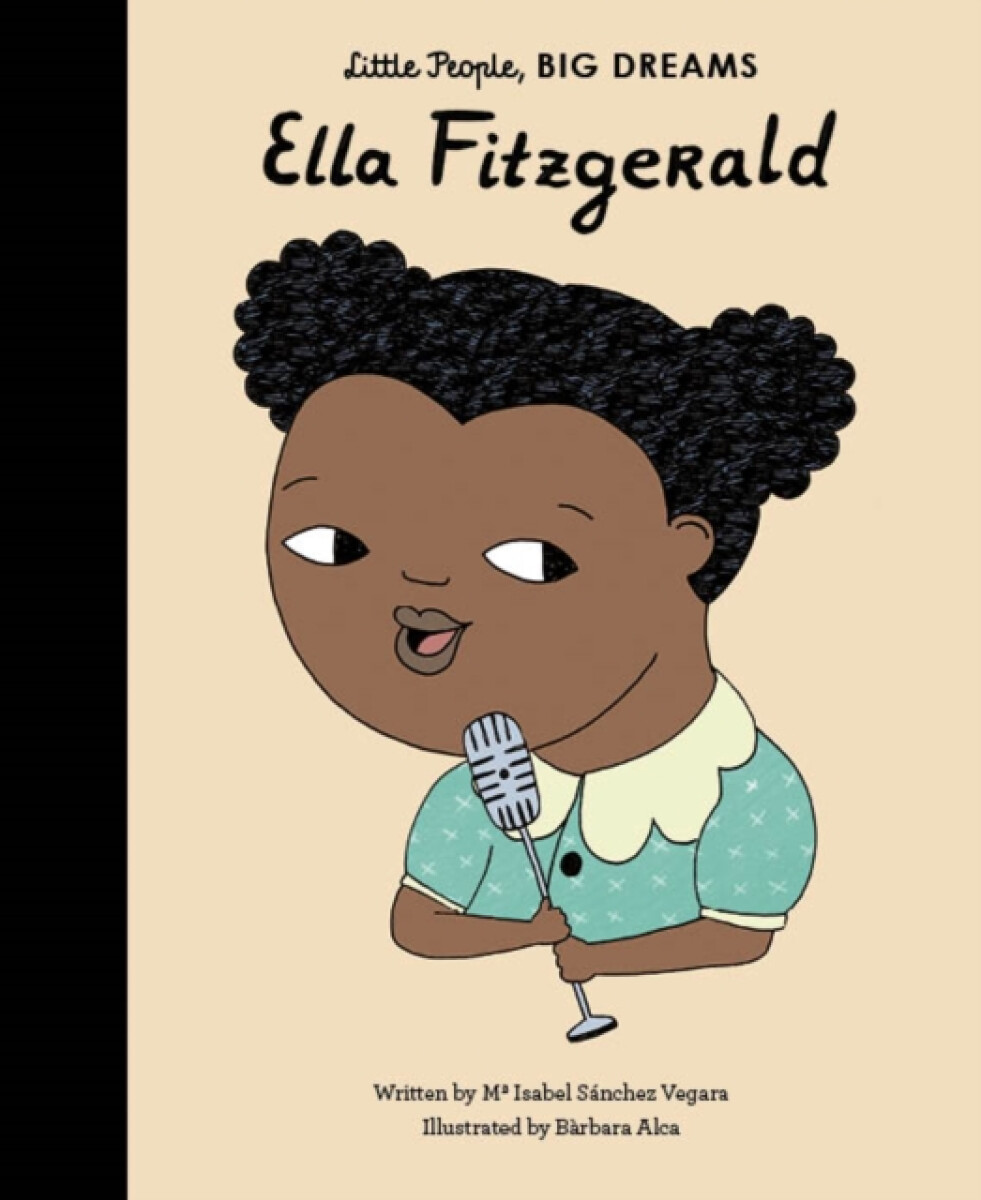 Kniha Little People, Big Dreams: Ella Fitzgerald