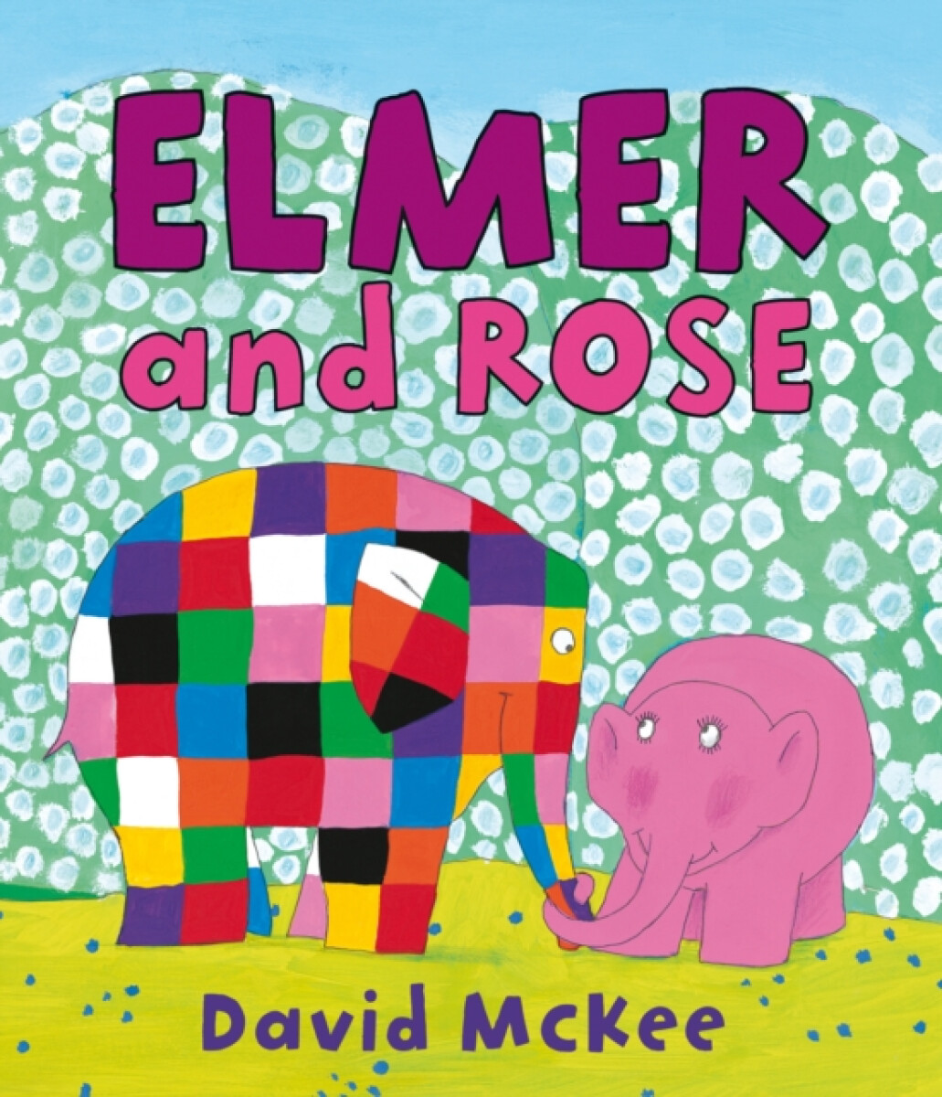 Kniha Elmer and Rose