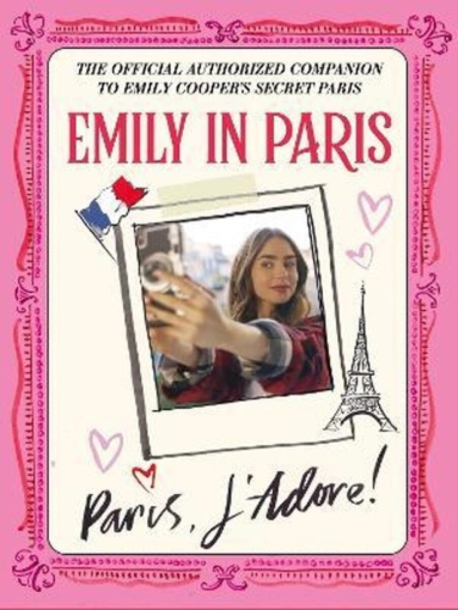 Kniha Emily in Paris: Paris, J’Adore!