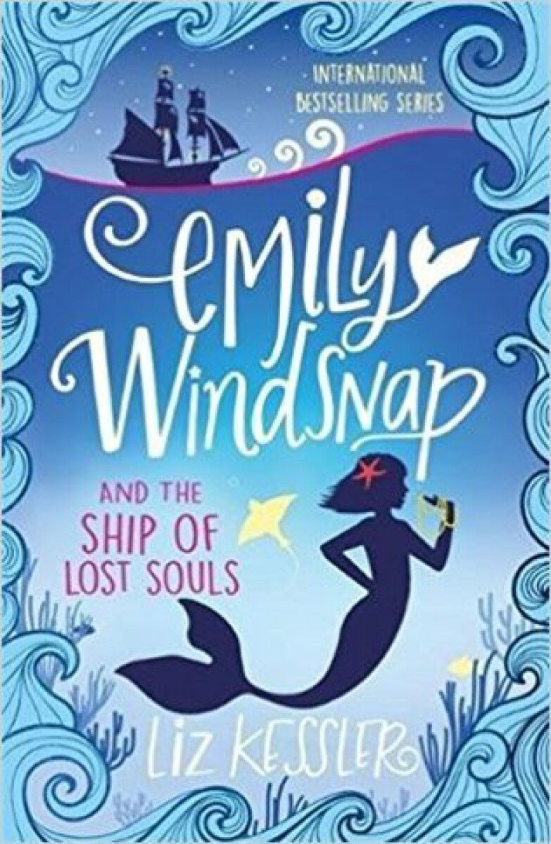 Kniha Emily Windsnap and the Ship of Lost Souls (Book 6)