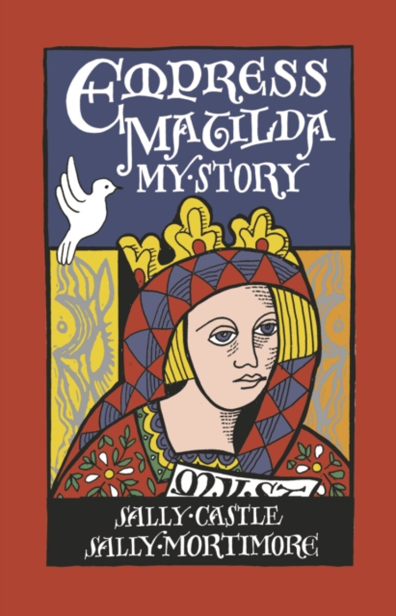 Kniha Empress Matilda: My Story