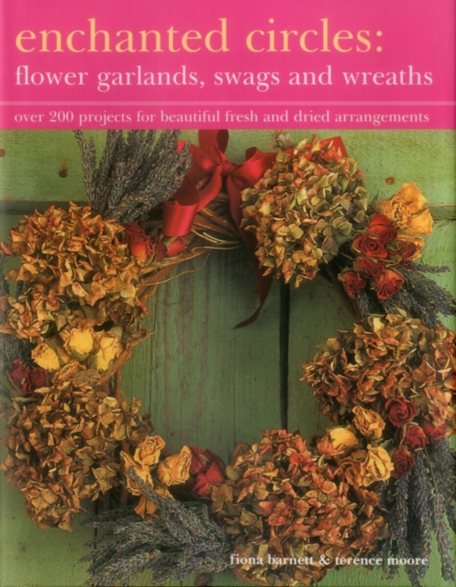 Kniha Enchanted Circles: Flower Garlands, Swags and Wreaths