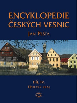 Kniha Encyklopedie českých vesnic IV - Ústecký kraj